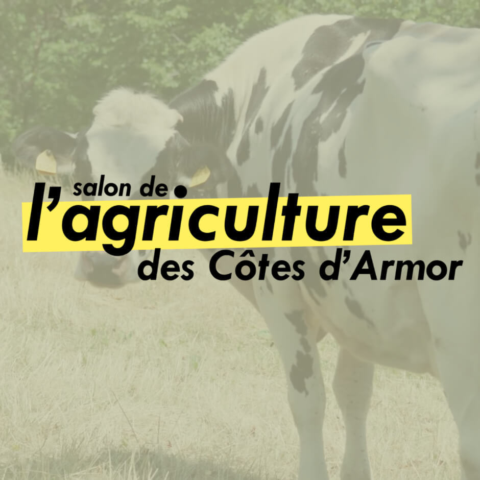 Salon de l'agriculture  des Côtes d'Armor 2022